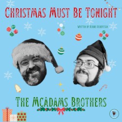 Christmas Must Be Tonight