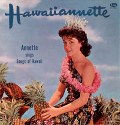 Hawaiiannette: Annette Sings Songs of Hawaii