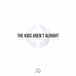 The Kids Aren't Alright