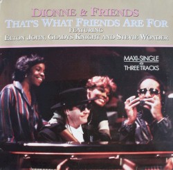 That’s What Friends Are For