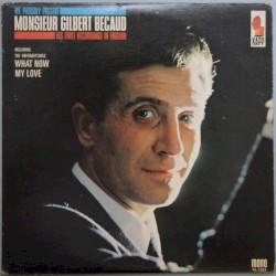We Proudly Present Monsieur Gilbert Bécaud - His First Recordings In English