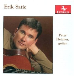 Peter Fletcher Plays Erik Satie
