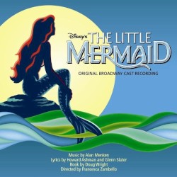 The Little Mermaid: Original Broadway Cast Recording