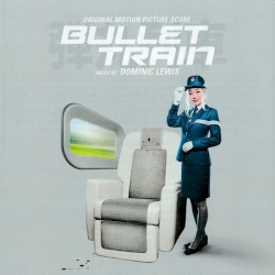 Bullet Train (Original Motion Picture Score)