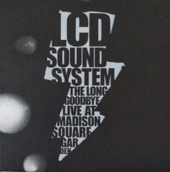 The Long Goodbye: LCD Soundsystem Live at Madison Square Garden