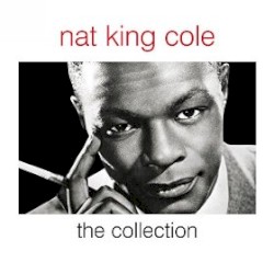 Nat King Cole: The Collection