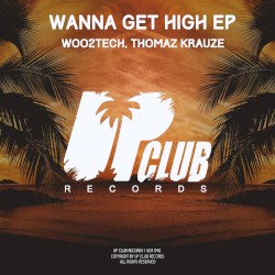 Wanna Get High EP (original mix)