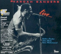 Pharoah Sanders Live…