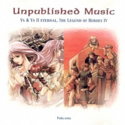 「イース&イースII, 朱紅い雫」~Unpublished Music