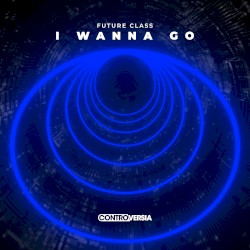 I Wanna Go