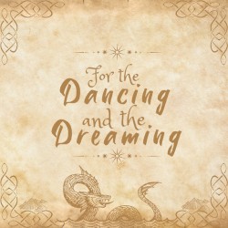 For the Dancing and the Dreaming
