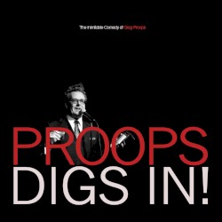 Proops Digs In!