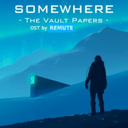 Somewhere: The Vault Papers OST