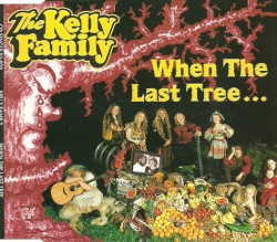 When the Last Tree...