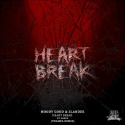 Heart Break (Trampa remix)