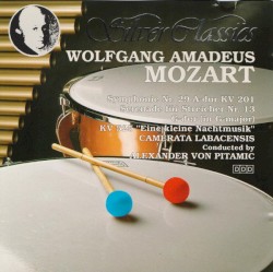 Symphonie Nr. 29 A-dur KV 201 / Serenade für Streicher Nr 13 G-dur KV 525 "Eine kleine Nachtmusik"