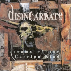 Dreams of the Carrion Kind