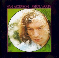 Astral Weeks