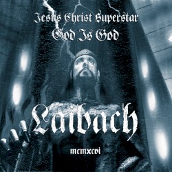 Jesus Christ Superstar / God Is God