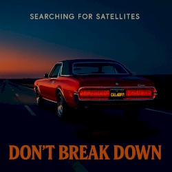 Don't break down