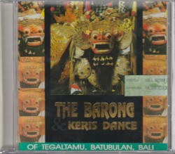 Music of Bali: Barong & Keris Dance