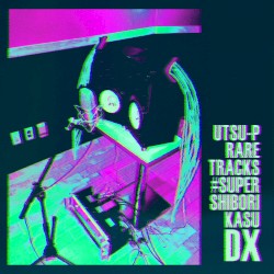 #SUPER_SHIBORIKASU_DX