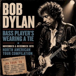 Bass Player's Wearing a Tie: November & December 1978 NA Tour Compilation