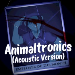 Animaltronics (acoustic version)