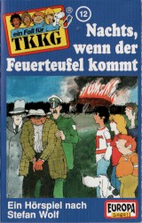 TKKG 12: Nachts, wenn der Feuerteufel kommt