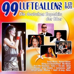 99 Luftballons, die deutschen Superhits der 80er