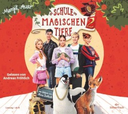 Die Schule der magischen Tiere 2 - Das Hörbuch zum Film