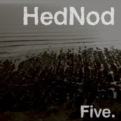 HedNod Five