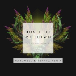 Don’t Let Me Down (Hardwell & Sephyx remix)