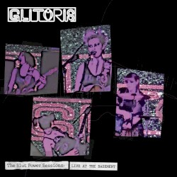 The Slut Power Sessions; Live At The Basement
