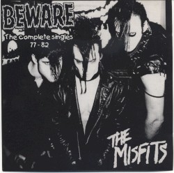 Beware: The Complete Singles 77-82