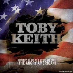 Courtesy of the Red, White and Blue (The Angry American)