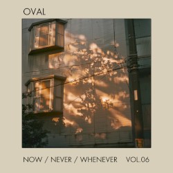 Now / Never / Whenever, Vol.6
