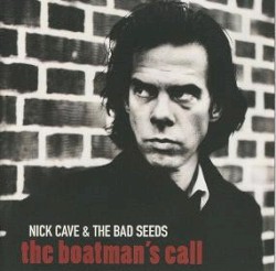 The Boatman’s Call