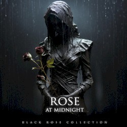 Rose at Midnight (BLACK ROSE Ver.)