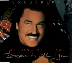 (As long as I Can) Dream With You