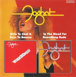 Girls To Chat & Boys To Bounce / In The Mood For Something Rude