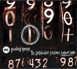 Prodigy Present: The Dirtchamber Sessions, Volume One