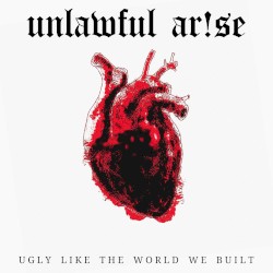 Ugly Like the World We Built