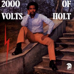 2000 Volts Of Holt