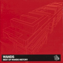BEST OF WANDS HISTORY