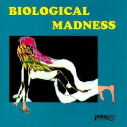 Biological Madness