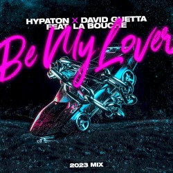 Be My Lover (2023 mix)