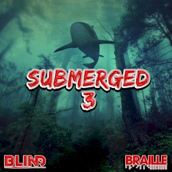 Submerged 3