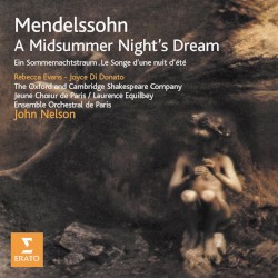 Mendelssohn - A Midsummer Night’s Dream Opp. 21 & 61
