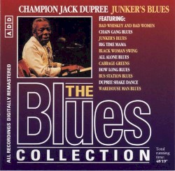 The Blues Collection: Champion Jack Dupree, Junker's Blues